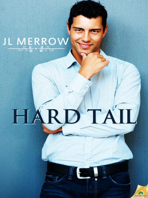 Title details for Hard Tail by JL Merrow - Wait list